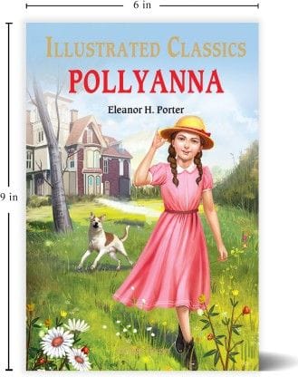 Pollyanna : illustrated Abridged Children Classics English Novel with Review Questions By Miss & Chief