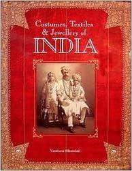 Costume,Textiles & Jewellery of India (HB)