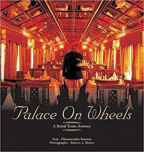 Palace on Wheels: A Royal Train Journey Through Rajasthan (HB)