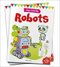 Little Artist Series Robots: Copy Colour Books