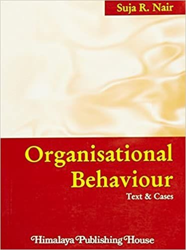 Organisational Behaviour ? Text and Cases