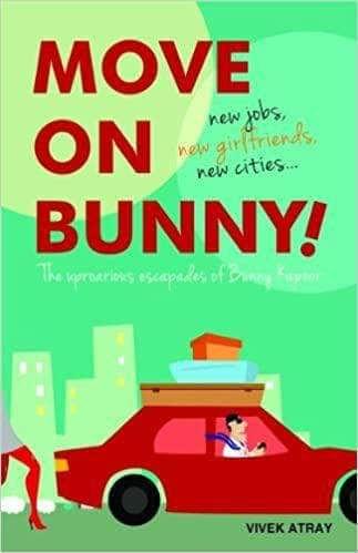 Move On Bunny!: The Uproarious Escapades Of Bunny Kapoor