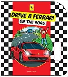 Drive a Ferrari On The Road: Illustrated Board Book For Kids