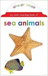 My early learning book of Sea Animals: Attractive Shape Board Books For Kids