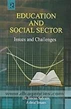 Education and Social Sector: Issues & Challenges