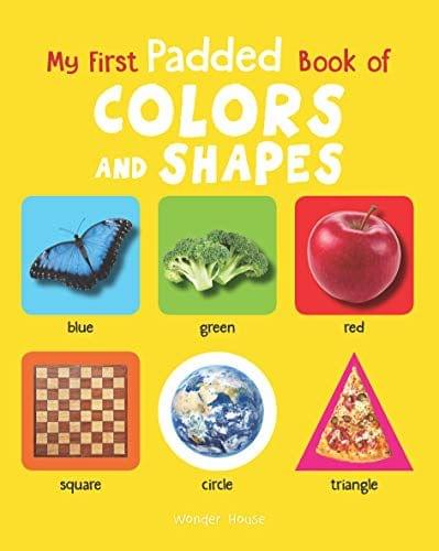 My First Padded Book of Colours and Shapes: Early Learning Padded Board Books For Children (My First Padded Books)