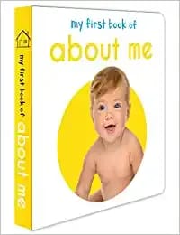 My First Book of About me: First Board Book