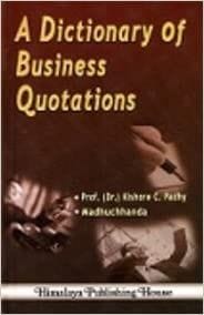 A Dictionary of Business Quotations