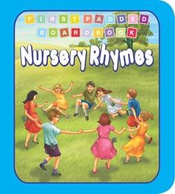 First Padded Board Book - Nursery Rhymes : Early Learning Children Book