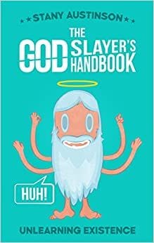 The God Slayer'S Handbook