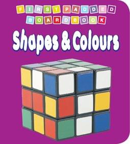 First Padded Board Book - Shapes & Colours : Early Learning Children Book