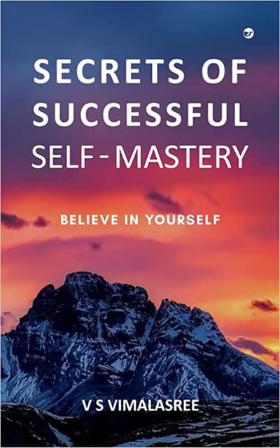 Secrets Of Successful Self -Mastery