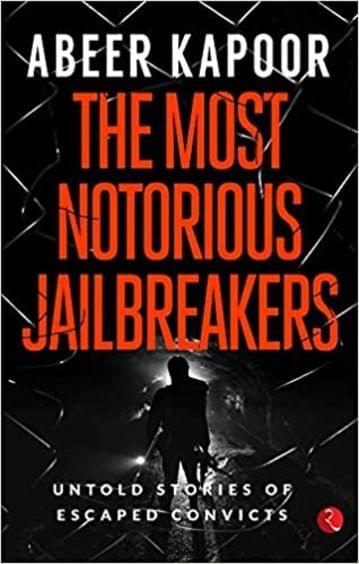 Most Notorious Jailbreakers