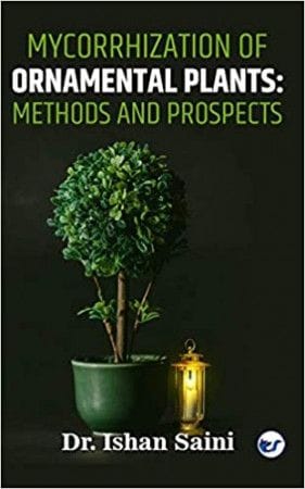 Mycorrhization Of Ornamental Plants: Methods And Prospects