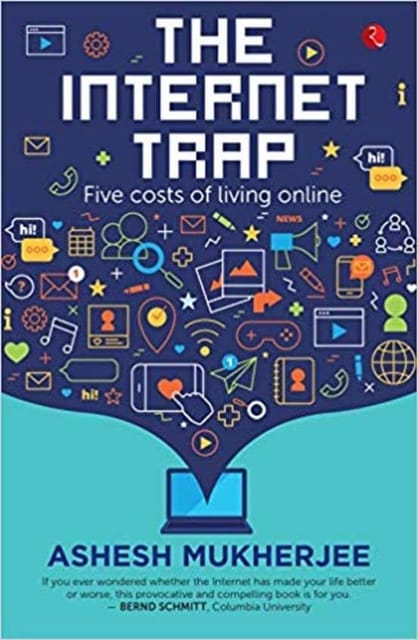 Internet Trap : Five Costs Of Living Online