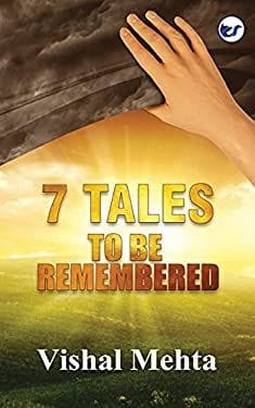 7 Tales To Be Remembered