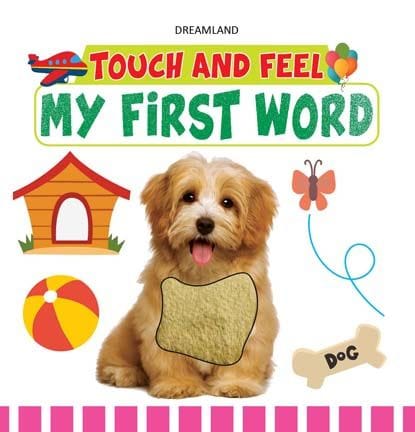 Touch and Feel - My First Word : Early Learning Children Book