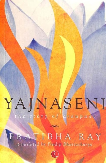 Yajnaseni : Story Of Draupadi