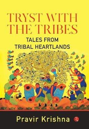 Tryst With The Tribes