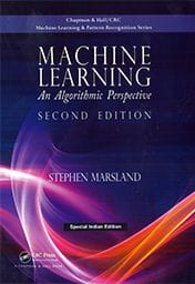 Machine Learning: An Algorithm Perspective, Second Edition