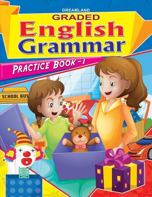 Graded English Grammar Practice Book - 1 : School Textbooks Children Book