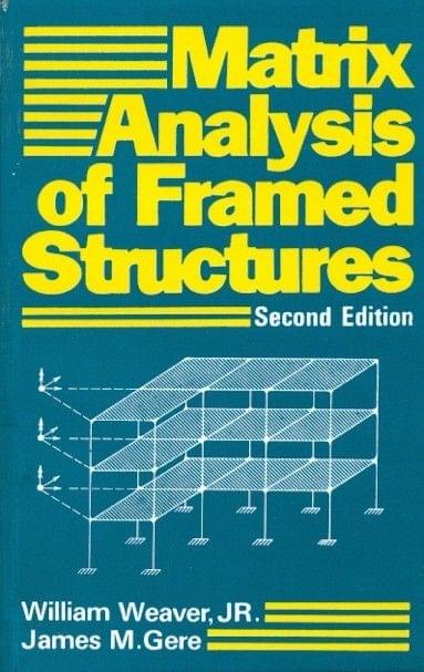 Matrix Analysis Of Framed Structures 2Ed