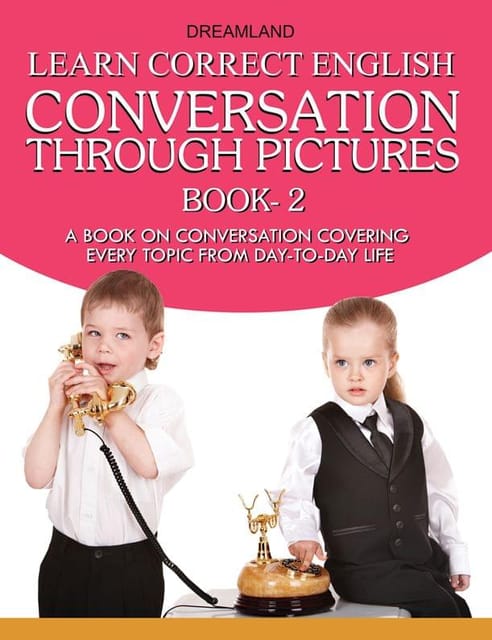 Learn Correct English Conversation Part - 2 : Reference Children Book