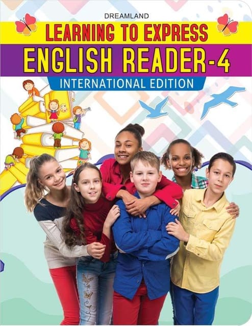 Learning to Express - English Reader 4 : School Textbooks Children Book