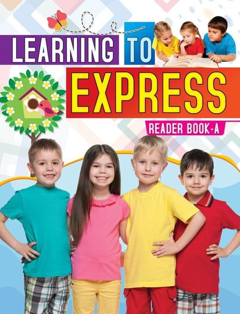 Learning to Express Reader Book - English Reader A : School Textbooks Children Book