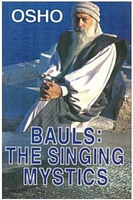 Bauls The Singing Mystics