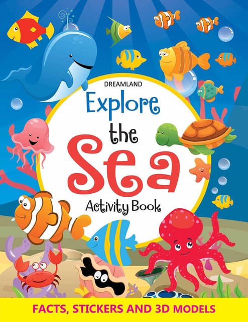 Explore the Sea Activity Book with Stickers and 3D Models : Interactive & Activity  Children Book