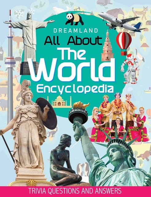 The World Encyclopedia for Children Age 5 - 15 Years- All About Trivia Questions and Answers : Reference Children Book