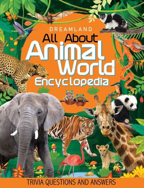 Animal World Children Encyclopedia for Age 5 - 15 Years- All About Trivia Questions and Answers : Reference Children Book