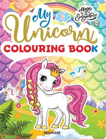 My Unicorn Colouring Book for Children Age 2 -7 Years : Drawing, Painting & Colouring Children Book