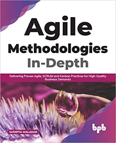 Agile Methodologies In-Depth