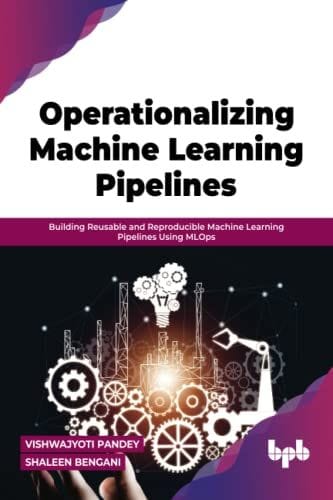 Operationalizing Machine Learning Pipelines?