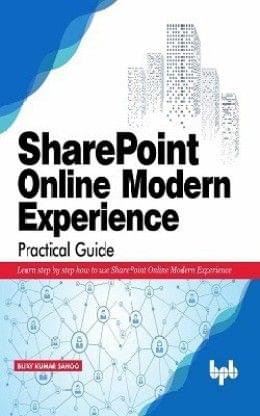 Sharepoint Online Modern Experience Practical Guide