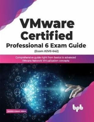 Vmware Certified Professional 6 Exam Guide (Exam #2V0-642)?