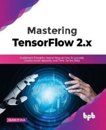 Mastering Tensorflow 2.X