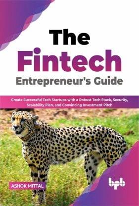 The Fintech Entrepreneur'S Guide?