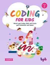 Coding For Kids: Smarter Way To Develop And Enhance Computer Science Skills In Little Champs