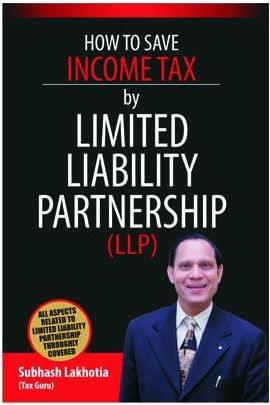 How To Save Income Tax By Limited Liability Partnership