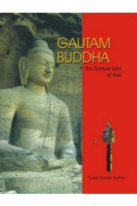 Gautam Buddha (The Spiritual Light Of Asia)