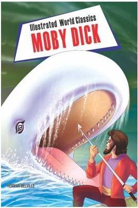 Illustrated World Classics Moby : Dick