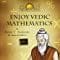 Enjoy Vedic Mathematics