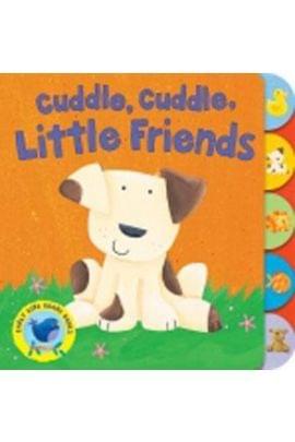 Early Bird : Cuddle,Cuddle, Little Friends Hb English