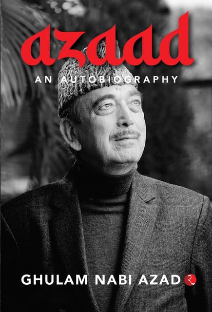 AZAAD: AN AUTOBIOGRAPHY