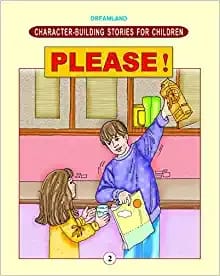 Character Building - Please ! : Story books Children Book