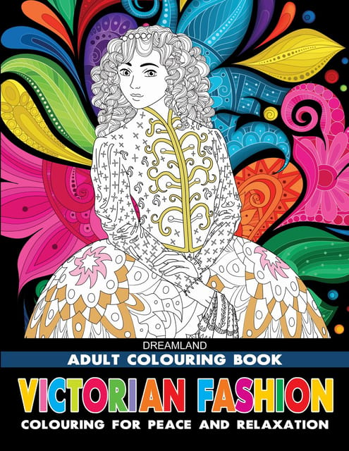 Victorian Fashion- Colouring Book for Adults : Colouring Books for Peace and Relaxation Children Book