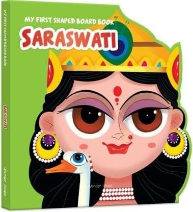 My First Shaped Illustrated Saraswati Hindu Mythology (Indian Gods and Goddesses)